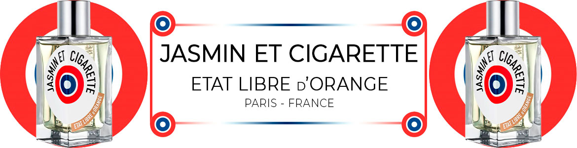 Jasmin et Cigarette · ETAT LIBRE d'ORANGE · Perfumería Madrid Paris